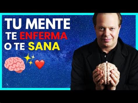 Tu MENTE Puede Sanarte O Enfermarte Aprende A Sanar Con Tus