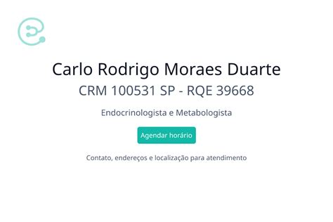 Carlo Rodrigo Moraes Duarte Endocrinologista E Metabologista Em