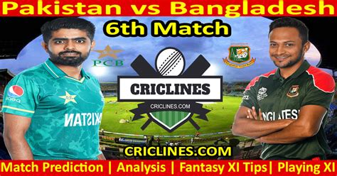 As We Speak Match Prediction Pak Vs Ban Sixth T20 Pakistan T20i Tri