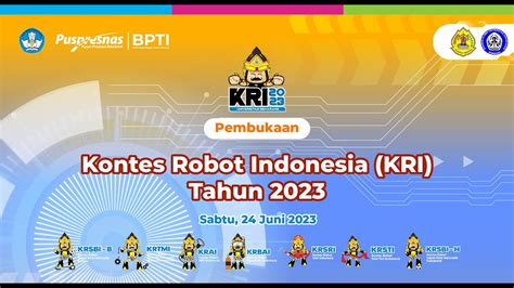 Pembukaan Kontes Robot Indonesia Kri Nasional Tahun Youtube