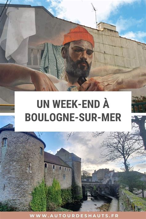 Best Things To Do In Boulogne Sur Mer Artofit