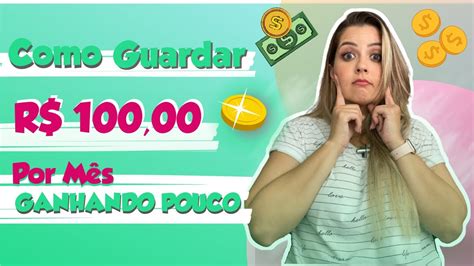 Como Guardar Reais Por M S Mesmo Ganhando Pouco Programa Ganhar