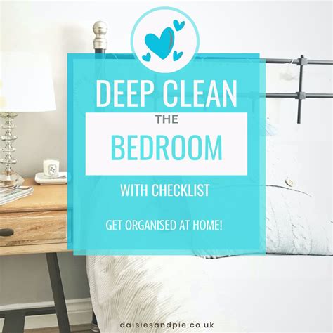 How To Deep Clean Your Bedroom Daisies And Pie