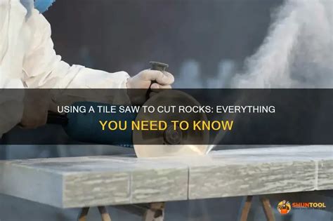 Using A Tile Saw To Cut Rocks Everything You Need To Know Shuntool