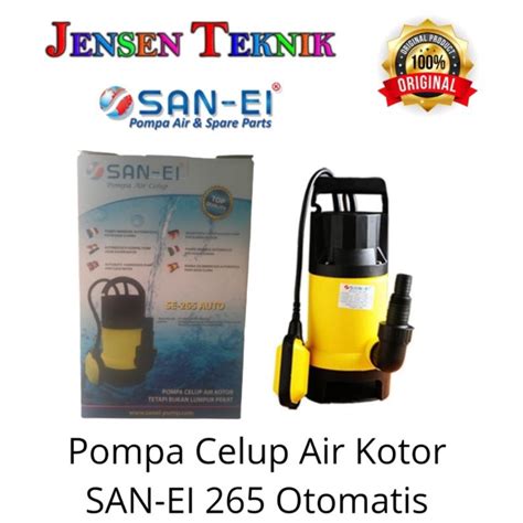 Jual Pompa Celup Airt Kotor San Ei 265 Otomatis Pompa Kolam IKan