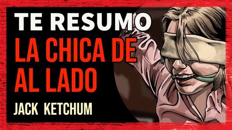 Te Resumo The Girl Next Door La Chica De Al Lado De Jack Ketchum