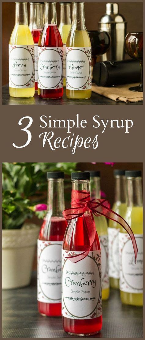 Simple Syrup Recipes Are Easy To Create And Make A Wonderful T For Anytime Of Year Perfect