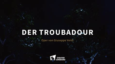 Der Troubadour Trailer Theater L Neburg Youtube