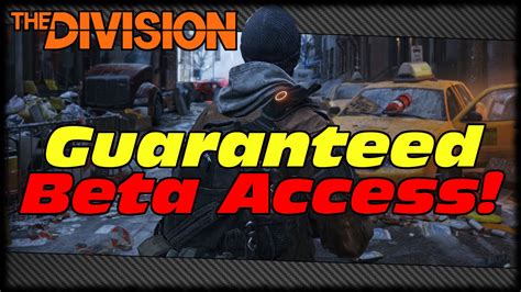 How To Get GUARANTEED The Division Beta Access Without Pre Ordering