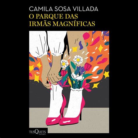 O parque das irmãs magníficas Album by Camila Sosa Villada Spotify