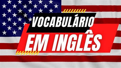 Expandindo Seu Vocabul Rio Em Ingl S