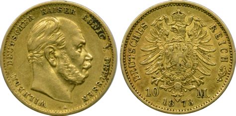 Kaiserreich Preussen 10 Mark 1873 A Kaiser Wilhelm I Ss MA Shops