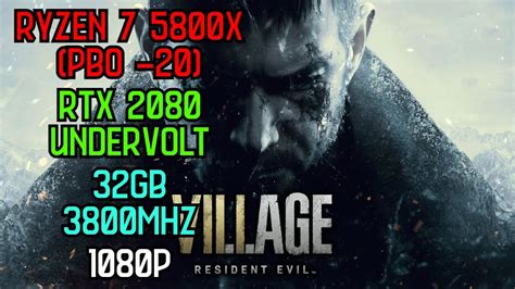 Resident Evil Village Ryzen 7 5800X RTX 2080 1080p Benchmark YouTube