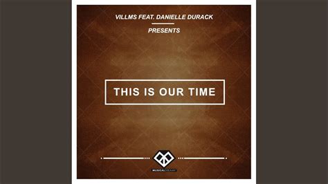 This Is Our Time Radio Edit Youtube