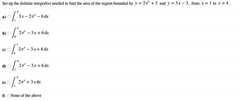 Solved Set Up The Definite Integral S Needed To Find The Chegg