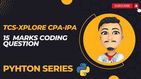 TCS XPLORE CPA IPA 15 MARKS PYTHON QUESTION YouTube