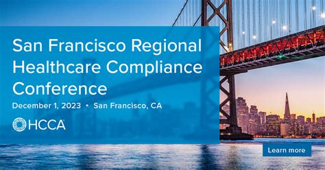 San Francisco Regional Healthcare Compliance Conference Overview