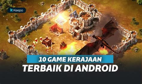 Game Kerajaan Terbaik Bikin Hari Harimu Anti Bete