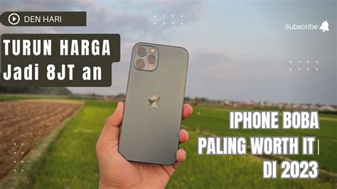 IPhone Boba Paling Worth It Di 2023 Review IPhone 12 Pro Indonesia