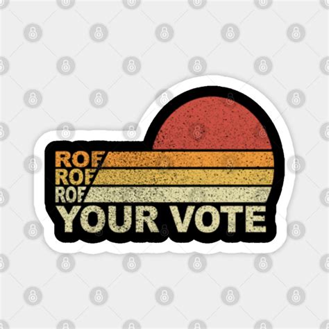 Roe Roe Roe Your Vote Pro Choice Womens Rights Roe Roe Roe Your Vote