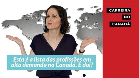 Essa é a lista das profissões em alta demanda no Canadá em 2022 YouTube