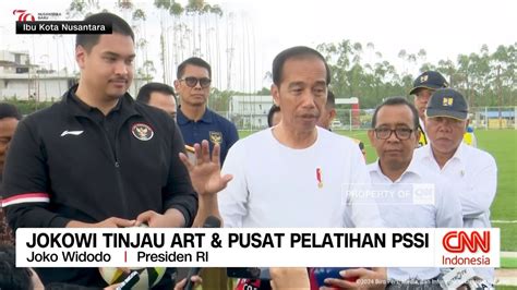 Jokowi Tinjau ART Pusat Pelatihan PSSI YouTube