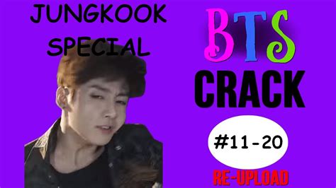 Bts Jungkook Crack 11 20 Reupload Youtube