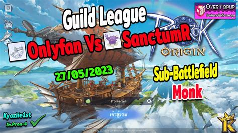 Ragnarok Origin Monk Guild League Onlyfan Vs Sanctumr