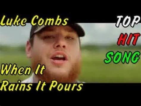 Luke Combs When It Rains It Pours Youtube