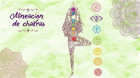 Qu Es La Alineaci N De Chakras Y Para Qu Sirven