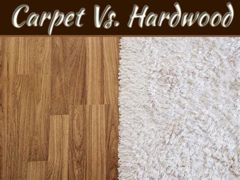 Carpet Vs Hardwood Floors My Decorative