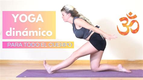 YOGA DINÁMICO para TODO el CUERPO Vinyasa Yoga INTERMEDIO YouTube