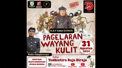 Live Wayang Kulit Ki K R T Yakut Jedher Ii Lakon Yudhistira Raja