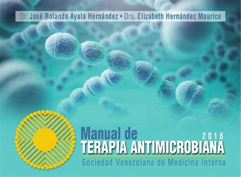 Manual De Terapia Antimicrobiana Leonela Cordova Vena Udocz