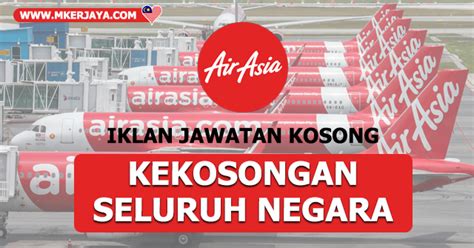 Permohonan Jawatan Kosong Air Asia Berhad Dibuka November Gaji