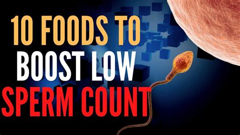 Oligospermia | 10 Foods To Boost Low Sperm Count - YouTube