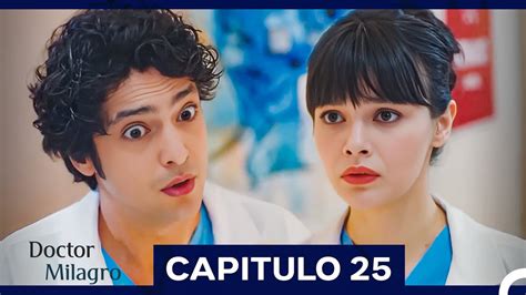 Doctor Milagro Capitulo 25 Versión Larga HD YouTube