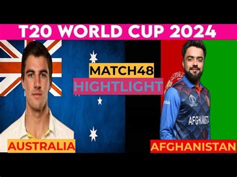 Australia Vs Afghanistan World Cup Th Match Highlights