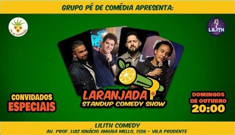 Show Gratuito Dia Stand Up No Lilith Comedy Laranjada Domingo