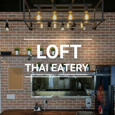 Loft Thai Eatery 17 Photos Thai 5324 75 Street Nw Edmonton Ab