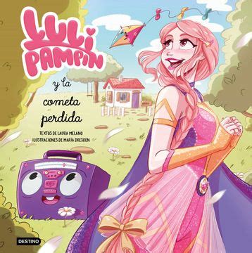 Libro Luli Pampín y la Cometa Perdida De Luli Pampin Buscalibre