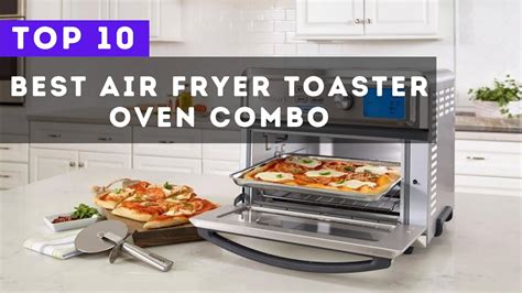 10 Best Air Fryer Toaster Oven Combo | Detailed Reviews 2022