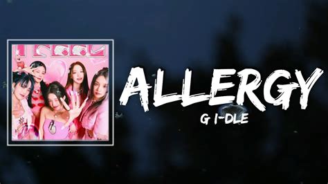 여자아이들gidle Allergy Lyrics Youtube