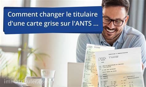 D Crypter Imagen Changement Titulaire Carte Grise Ants Fr