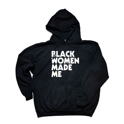 Black Women Made Me Hoodie Blvck Spades