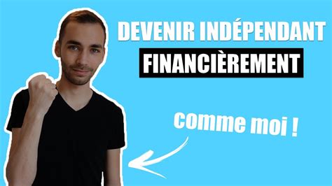 Comment devenir indépendant financièrement YouTube