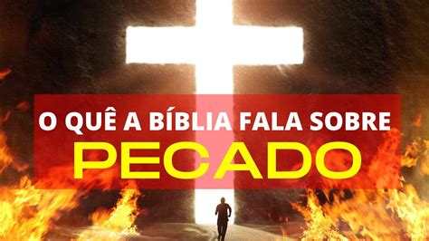 10 Versículos da Bíblia sobre o pecado YouTube