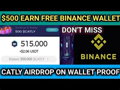 500 Usd Earn Free Binance Wallet Catley Token Claim Airdrop Free