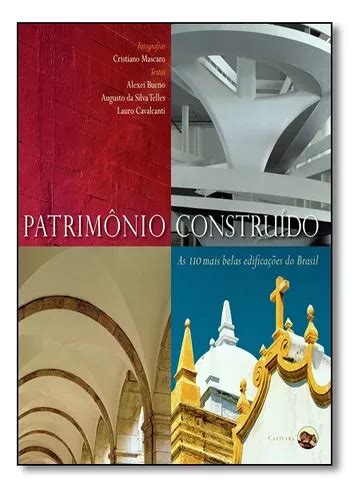 Livro Patrimonio Construido As 110 Mais Belas Edificacoes Frete grátis