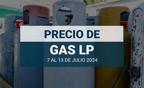 Cuánto cuesta el gas LP en México Este es su precio del 7 al 13 de